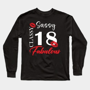 Sassy classy fabulous 18, 18th birth day shirt ideas,18th birthday, 18th birthday shirt ideas for her, 18th birthday shirts Long Sleeve T-Shirt